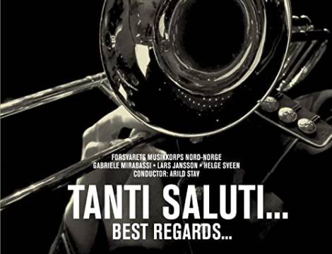 Tanti Saluti... Best Regards... - et album av Hærens musikkorps